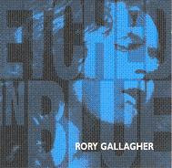 Rory Gallagher - Etched In Blue. Rory Gallagher - Etched In Blue.