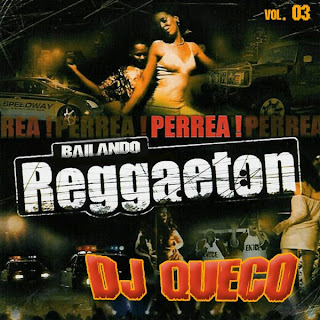 .:Dj Queco Bailando Reggaeton Vol 03 (2008):. Dj+Queco+-+Bailando+Reggaeton+Vol+03