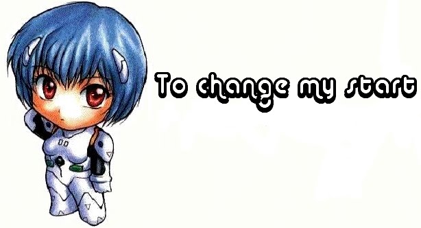 To change my start