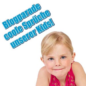 hpchen`s secretservice BlogparadeCooleSprücheunsererKids