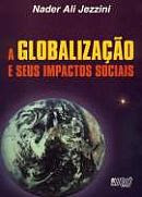 A Globalização e Seus Impactos Sociais