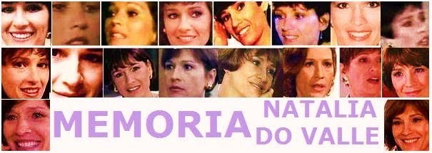 ******** Memória Natalia do Valle ********