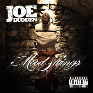 Joe Budden Mood Swings Joe Budden Mood Swings