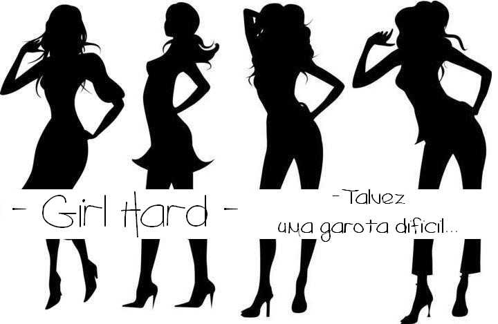 Girl Hard ;)