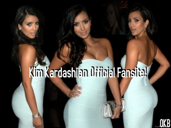 Official Kim Kardashian's Fansite! OKB