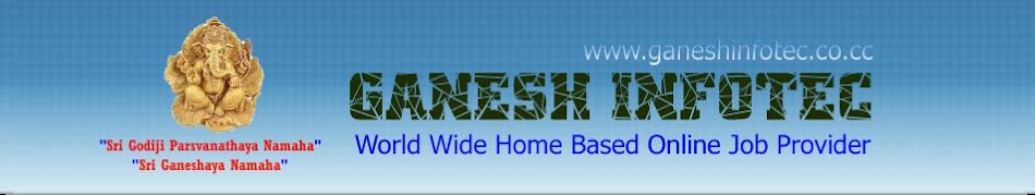GANESH INFOTEC (GIT) :: World Wide  Home Based Online Job Provider :: join today for FREE!