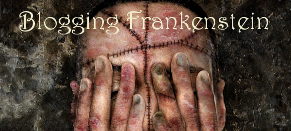 Blogging Frankenstein