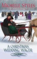 A Christmas Wedding Wager by Michelle Styles