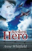 Broken Hero by Anne Whitfield
