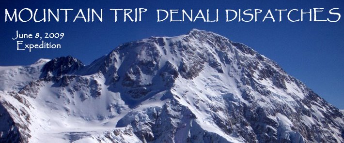 Mountain Trip's June 8, 2009 West Buttress Expedit