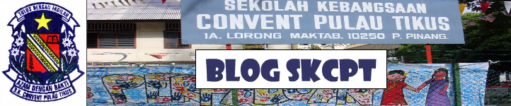 BLOG SEKOLAH KEBANGSAAN CONVENT PULAU TIKUS