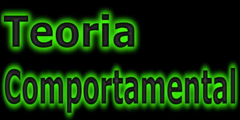 Teoria Comportamental