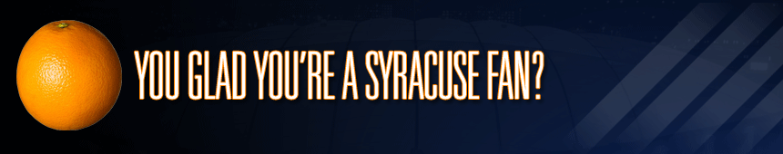 Orange You Glad You're a Syracuse Fan?
