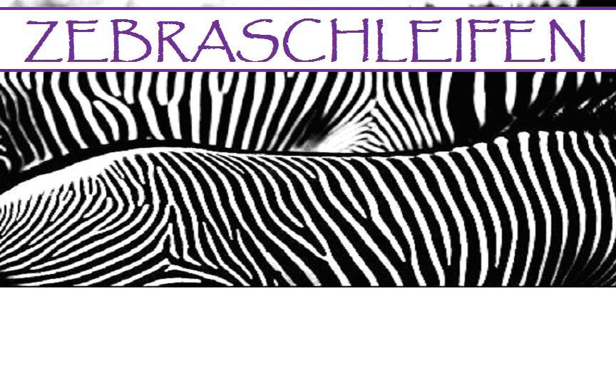 Zebraschleifen