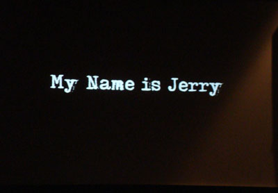 [my_name_is_jerry_screen.jpg]