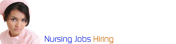 Nursing Jobs Hiring | Nurse Jobs Hiring | Nurse Abroad