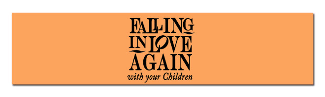 Falling in Love Again with Your Children