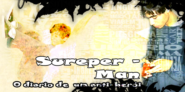 Sureper Man blogspot - forca total contra o mal