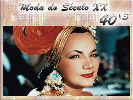 Moda do Século XX - Década de 40