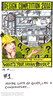 Wo-Built Inc. Design Competition 2010 Wobinna Your Dream House Conservatory, illustration by Dawn Palfreyman