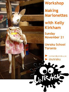 Making Marionettes with Kelly Kirkham: Workshop November 21, 2010 Unraku Puppetry Studio, Toronto, by artjunction