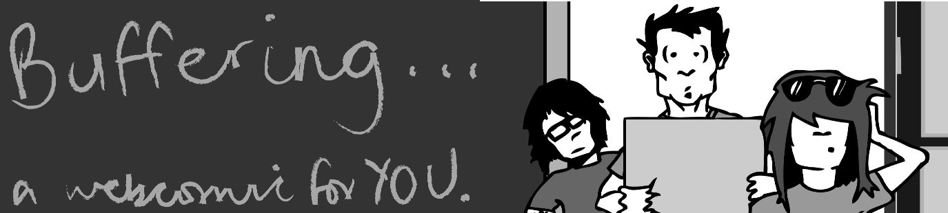 Buffering: A Webcomic Spectacular