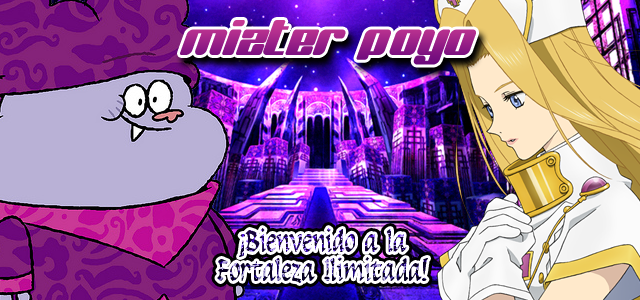 Mizter Poyo Web -Bienvenidos a la Fortaleza Ilimitada-