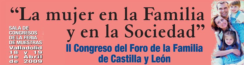 II CONGRESO DEL FORO DE  LA FAMILIA DE CASTILLA Y LEÓN