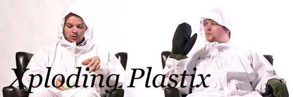 Xploding Plastix