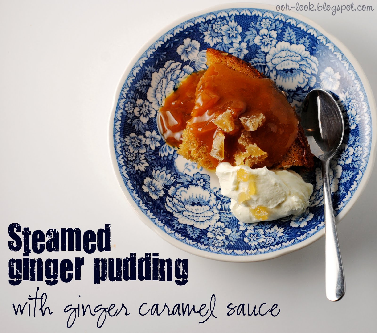Ooh, Look... Ginger pudding with ginger caramel sauce