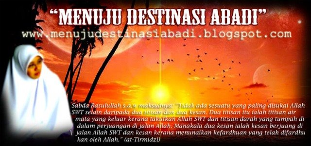 MENUJU DESTINASI ABADI