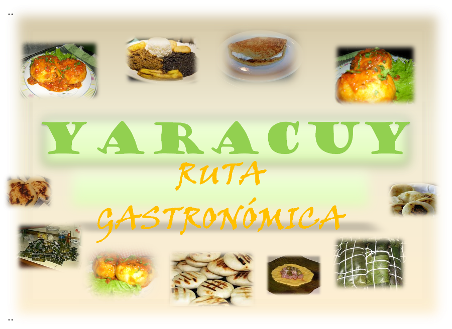 RUTA GASTRONÓMICA YARACUY