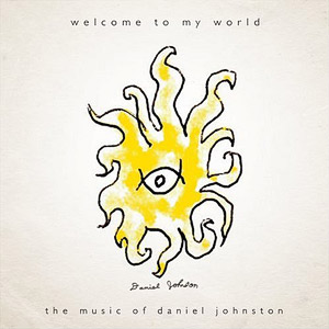 http://4.bp.blogspot.com/_Uxg-z1DnraA/S9bnQE1bDkI/AAAAAAAAC6I/HFVRzIWwJkg/s1600/01-daniel-johnston-welcome-to-my-world.jpg