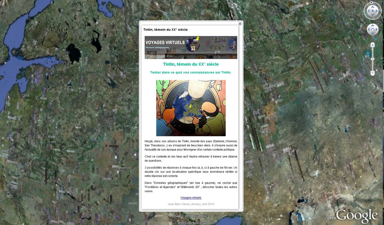 Los viajes de Tintín en Google Earth. Clicar para acceder al fichero KMZ Los viajes de Tintín en Google Earth. Clicar para acceder al fichero KMZ