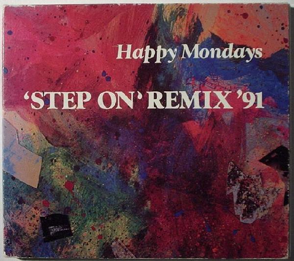 [Happy+Mondays_Step+On+Remix+'91.jpeg]