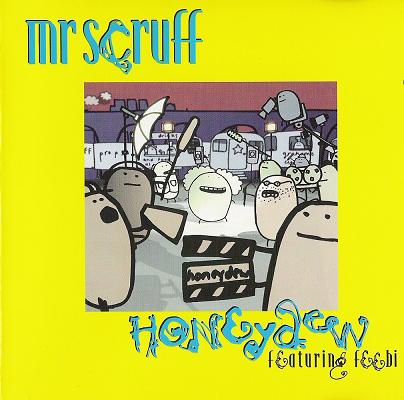 [Mr.+Scruff_Honeydew+(CD+Single).jpeg]