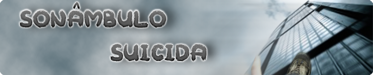 Sonâmbulo Suicida