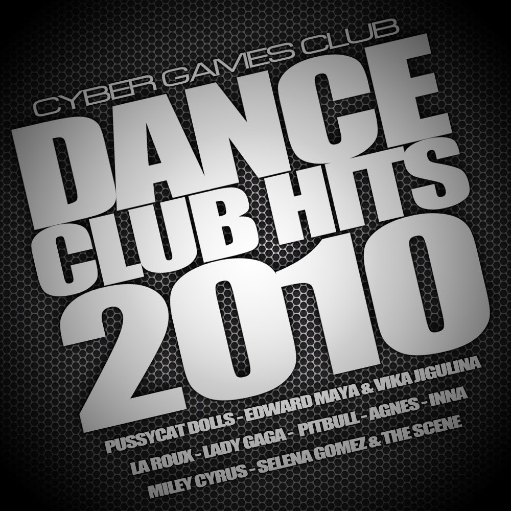 Cybergames Music™ Dance Club Hits 2010 Vol. 1