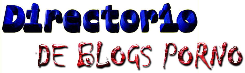 Directorio de blogs porno