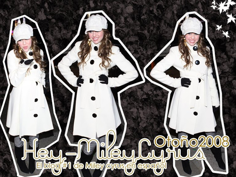 Hey-mileycyrus OTOÑO ' 08 | El blog #1 de MileyCyrus
