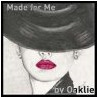 Made For Me by Oaklie