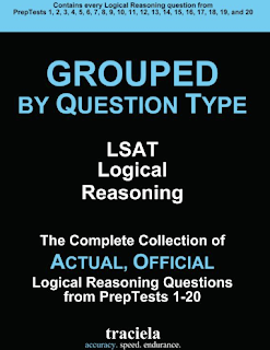 GROUPED Question Type: LSAT Logical Reasoning: The Complete Collection of Actual, Official Logical Reasoning Questions from PrepTests 1-20