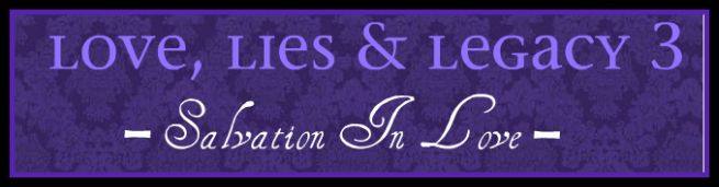 Love, Lies & Legacy 3