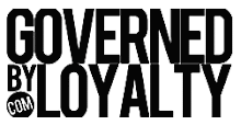 Governed By Loyalty