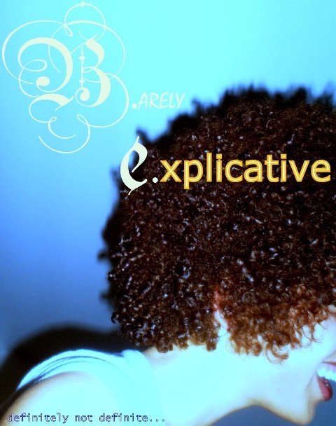 B.arely E.xplicative