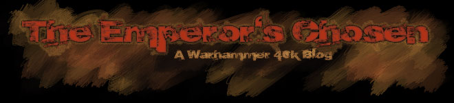The Emperor's Chosen - Warhammer 40k
