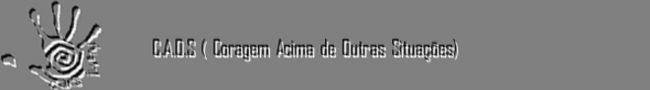 Associacao Caos ( Coragem Acima de Outras Situações) Intervenção Comunitária