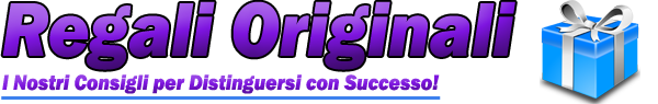Regali Originali e Gadgets Innovativi | Idee Regalo