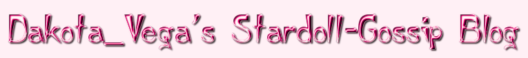 Dakota_Vega's Stardoll Gossip Blog