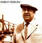 Pablo Neruda( Chile ) Poeta.Premio Nobel de Literatura.